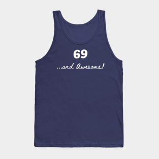 69 and awesome Tank Top